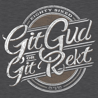 Git Gud T-Shirts